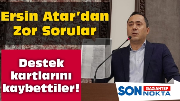 ERSİN  ATAR DESTEK KARTLARINI GÜNDEME TAŞIDI